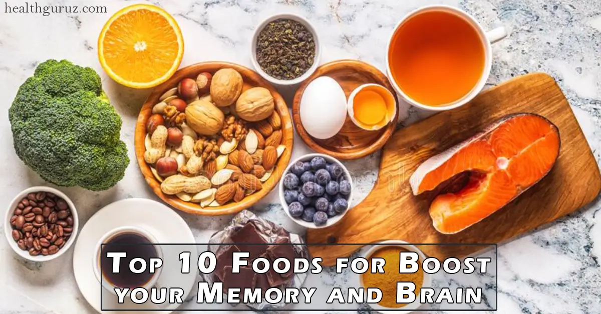 Top 10 Foods for Boost your Memory and Brain